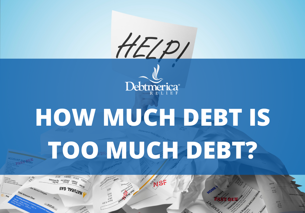 how much debt is too much debt