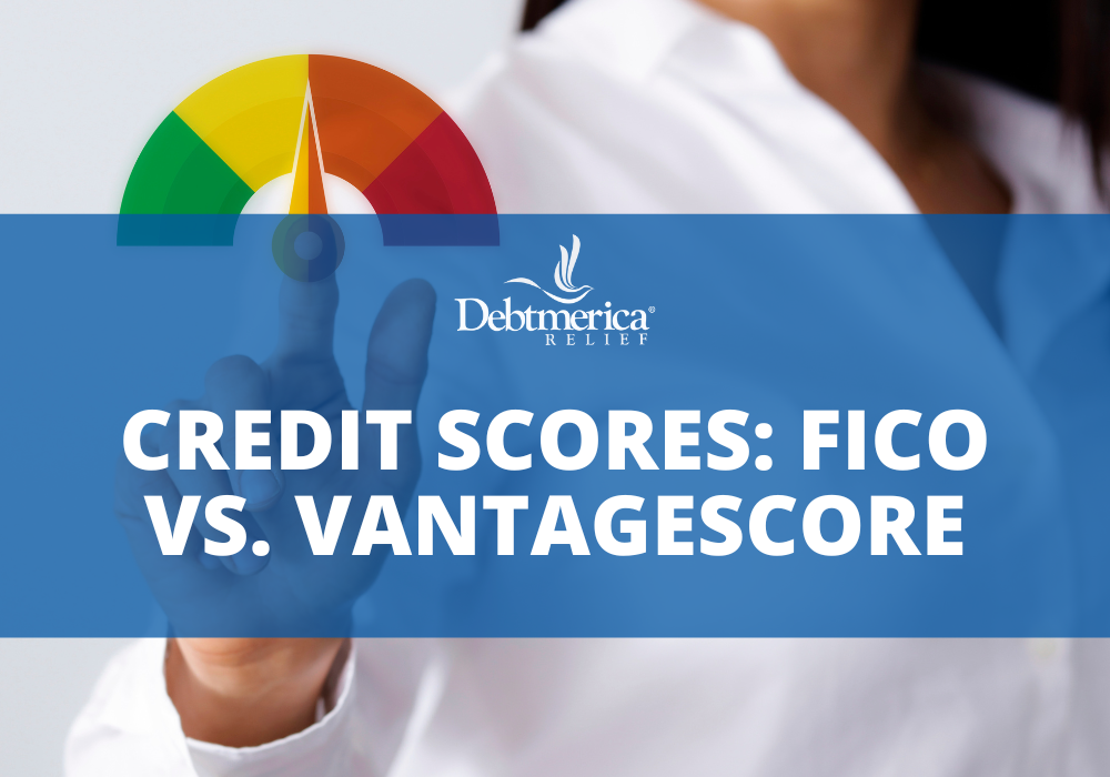 credit scores: fico vs vantagescore