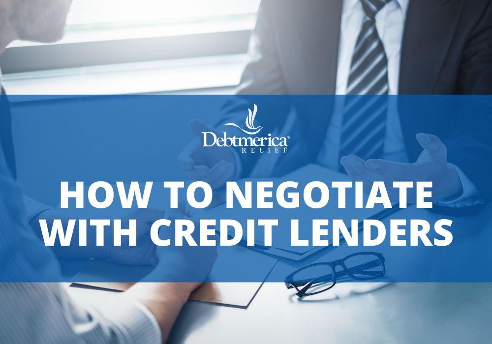 how to negotiate with credit lenders