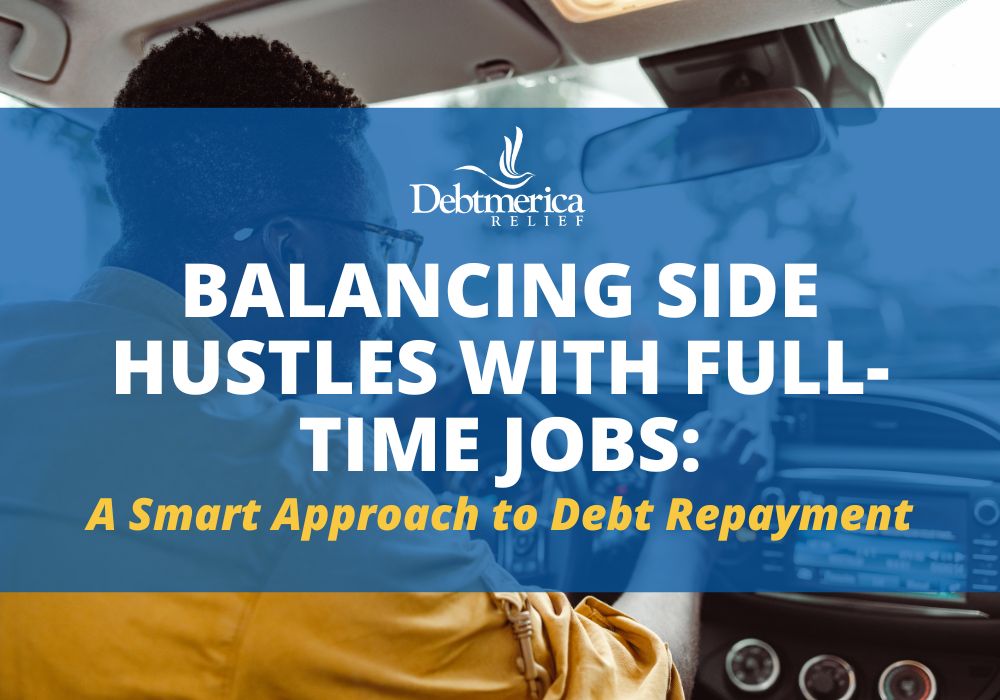 DM Blog Balancing Side Hustles with Full-Time Jobs Balancing Side Hustles with Full-Time Jobs: A Smart Approach to Debt Repayment